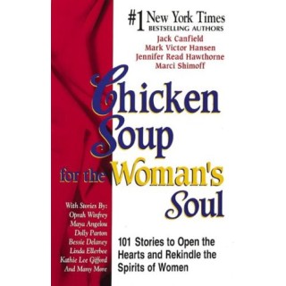 Chicken Soup for the Woman's Soul (Chicken Soup for the Soul)