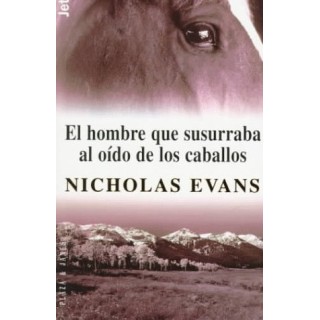 El Hombre Que Susurraba Al Oído De Los Caballos