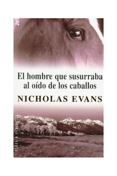 El Hombre Que Susurraba Al Oído De Los Caballos
