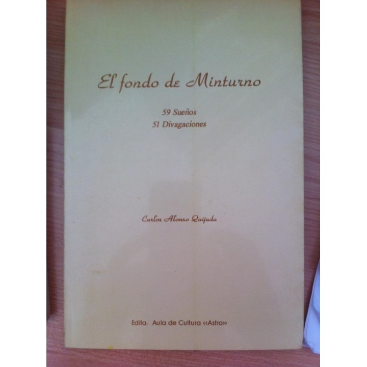 EL FONDO DE MINTURNO. 59 Sueños. 51 Divagaciones