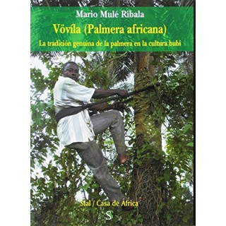 Vövíla (Palmera africana) La tradición genuina de la palmera en la cultura bubi (Dedicatoria y firma autógrafa del autor)