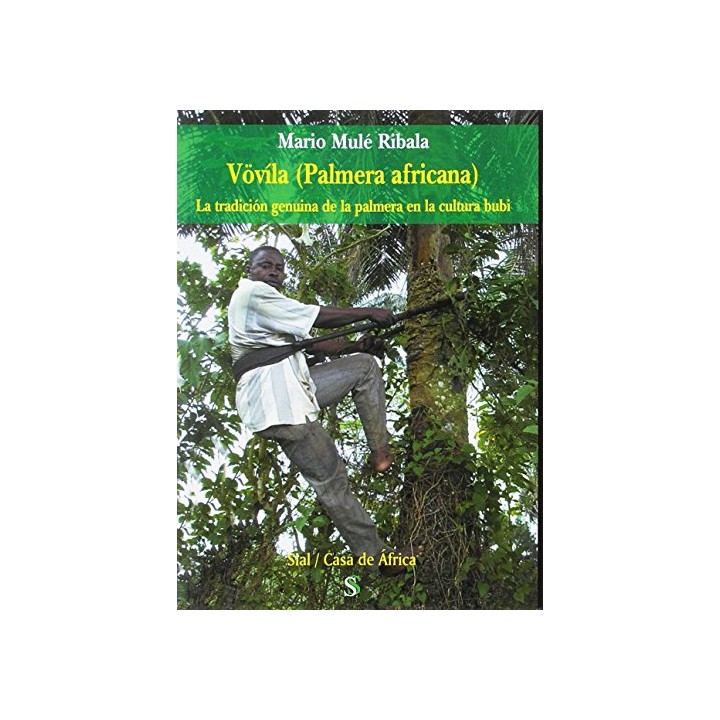 Vövíla (Palmera africana) La tradición genuina de la palmera en la cultura bubi (Dedicatoria y firma autógrafa del autor)