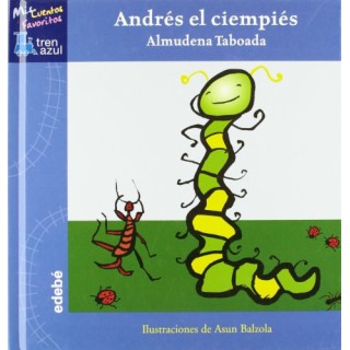 Andrés El Ciempiés (El Tren Azul, tapa dura)