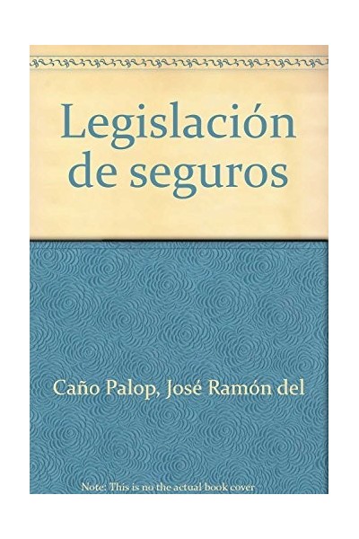 CIVITAS. BIBLIOTECA DE LEGISLACIÓN. Legislación de Seguros