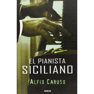 EL PIANISTA SICILIANO (Primera edición)