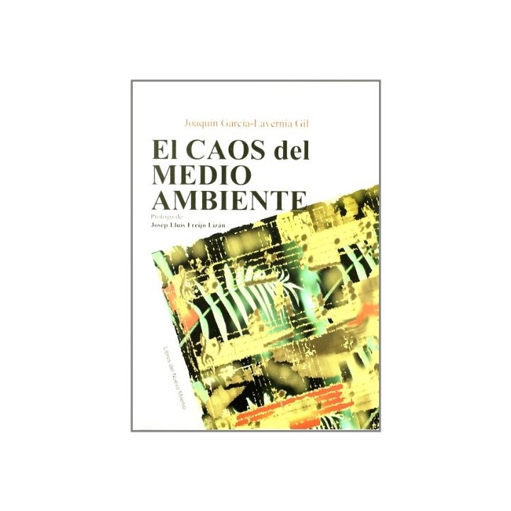 El Caos del Medio Ambiente