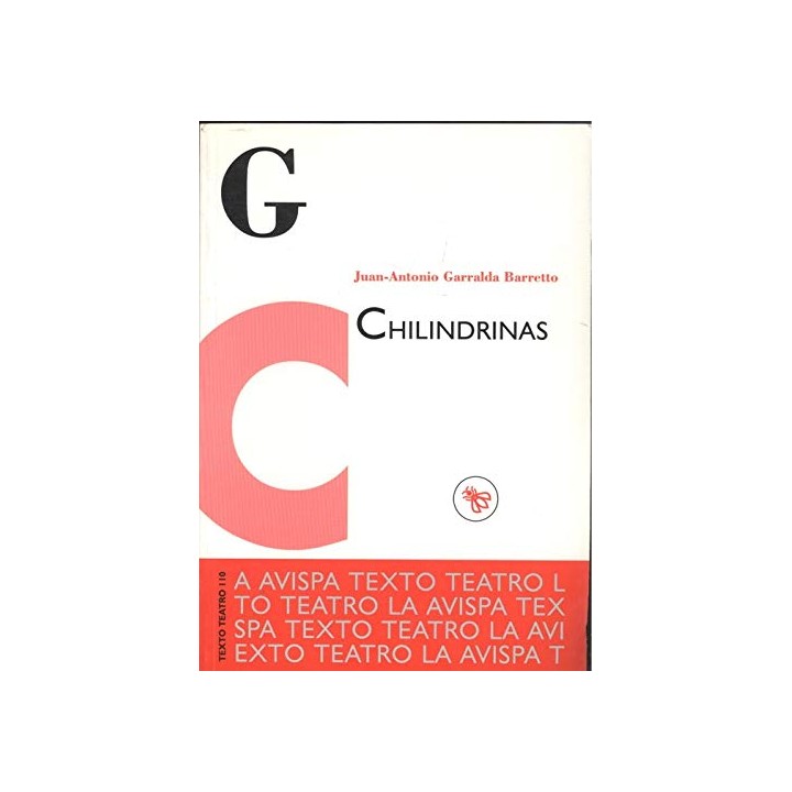 Chilindrinas: anécdota ligera, equívoco picante, chiste para amenizar la conversación.