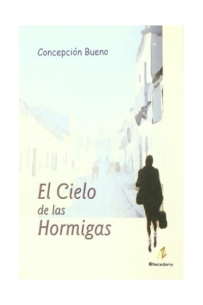 El Cielo De Las Hormigas (Primera edición)