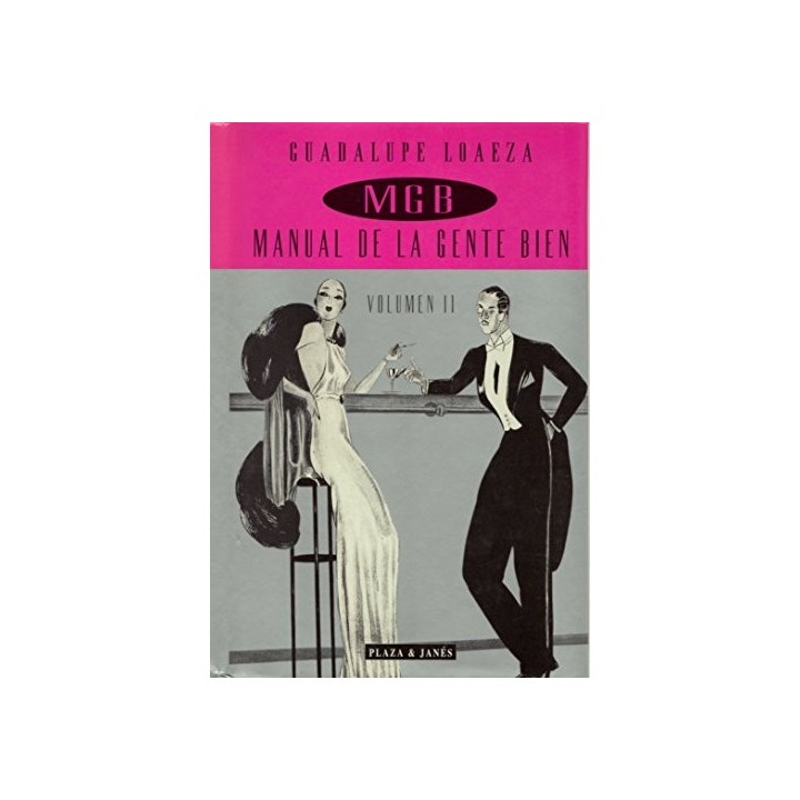 MGB. Manual De La Gente Bien, Vol. II (Primera edición)