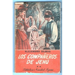 BIBLIOTECA MUNDIAL SOPENA: Los Compañeros de Jehú (Obra completa en 2 Volúmenes)
