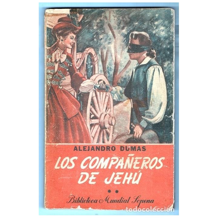 BIBLIOTECA MUNDIAL SOPENA: Los Compañeros de Jehú (Obra completa en 2 Volúmenes)