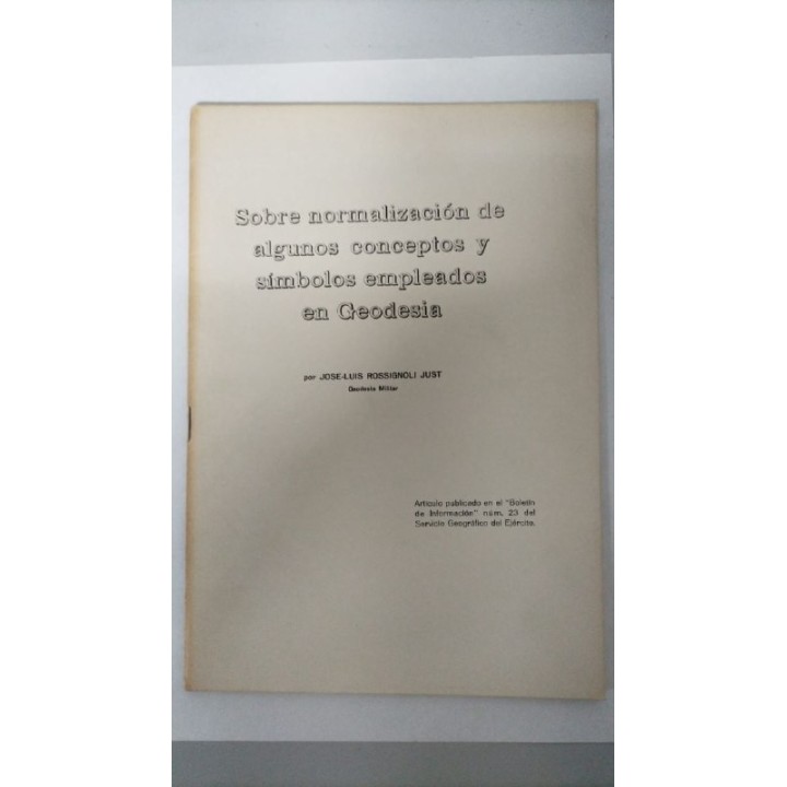 Sobre normalización de algunos conceptos y símbolos empleados en  Geodesia