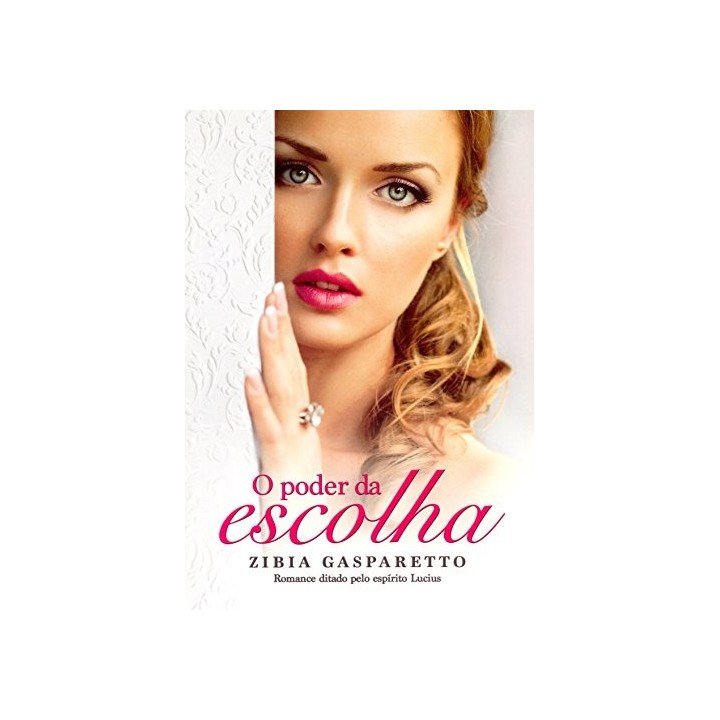 O Poder da Escolha (Brochura) (Em Portugues do Brasil)