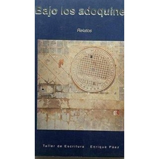 BAJO LOS ADOQUINES. Relatos
