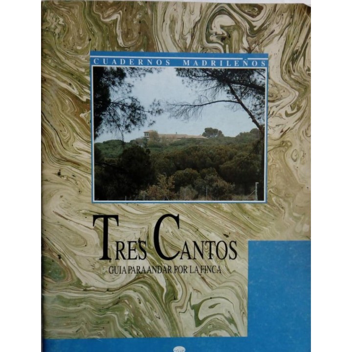 TRES CANTOS: Guía para andar por la finca