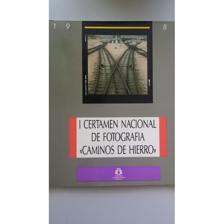 I Certamen Nacional de Fotografía Caminos de Hierro