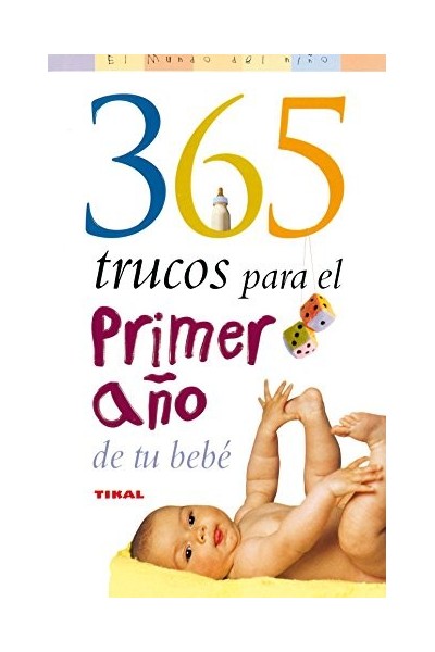 365 Trucos Para el Primer Año de tu Bebé