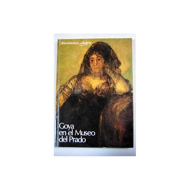Goya En El Museo Del Prado