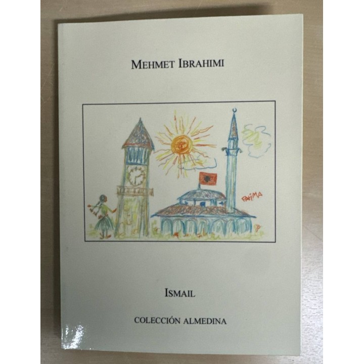 ISMAIL. Un estudio sobre la poesía de Ismael Kadaré (Primera edicion)