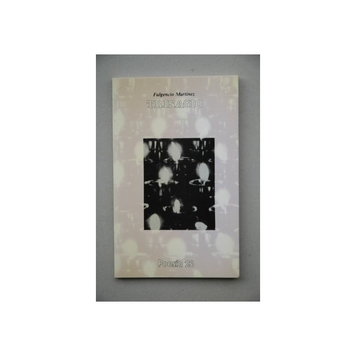 Trisagio (Dedicatoria y firma autógrafa de autor a poeta con obras publicadas) PRIMERA EDICION