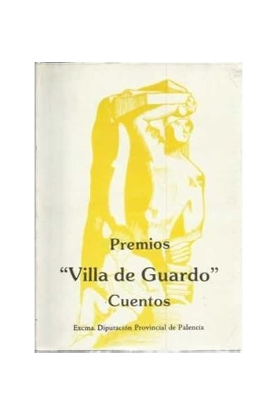Premios Villa de Guardo. Cuentos (Diputación Provincial de Palencia)