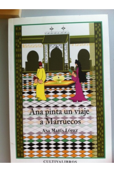 Ana Pinta un Viaje a Marruecos