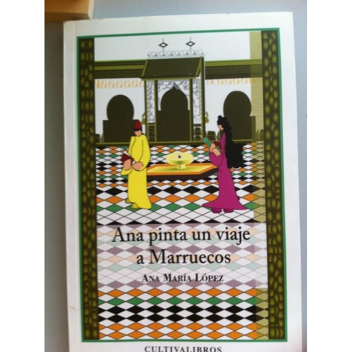Ana Pinta un Viaje a Marruecos