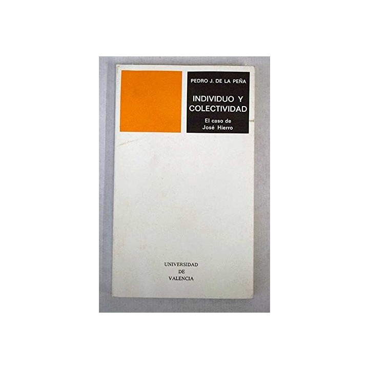 Individuo Y Colectividad (Dedicatoria y firma autógrafa de autor a poeta con obras publicadas) PRIMERA EDICION