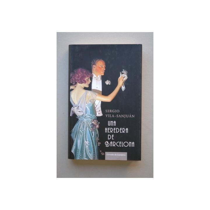 Una Heredera De Barcelona (Dedicatoria y firma autógrafa de autor)