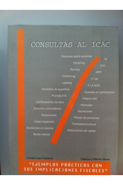 CONSULTAS AL ICAC. Ejemplos Prácticos con sus Implicaciones Fiscales