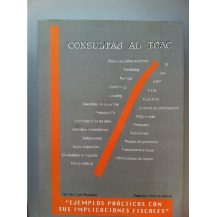 CONSULTAS AL ICAC. Ejemplos Prácticos con sus Implicaciones Fiscales