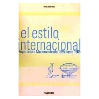 El estilo internacional: arquitectura moderna desde 1925 hasta 1965