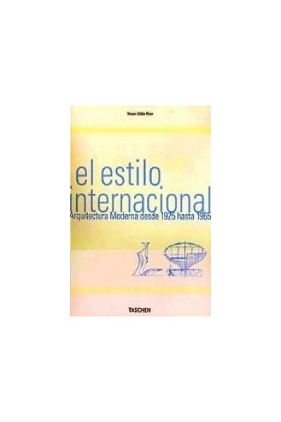 El estilo internacional: arquitectura moderna desde 1925 hasta 1965