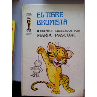 CUENTOS JILGUERO. Serie B: El Tigre Bromista / El Mono Juanito / El Castorcillo Orgulloso