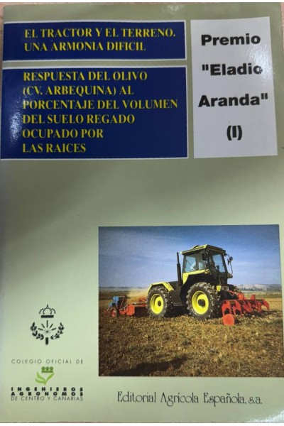 El Tractor y el terreno : una armonía difícil. Respuesta del olivo (cv. arbequina) al porcentaje del volumen del suelo regado ocupado por las raíces