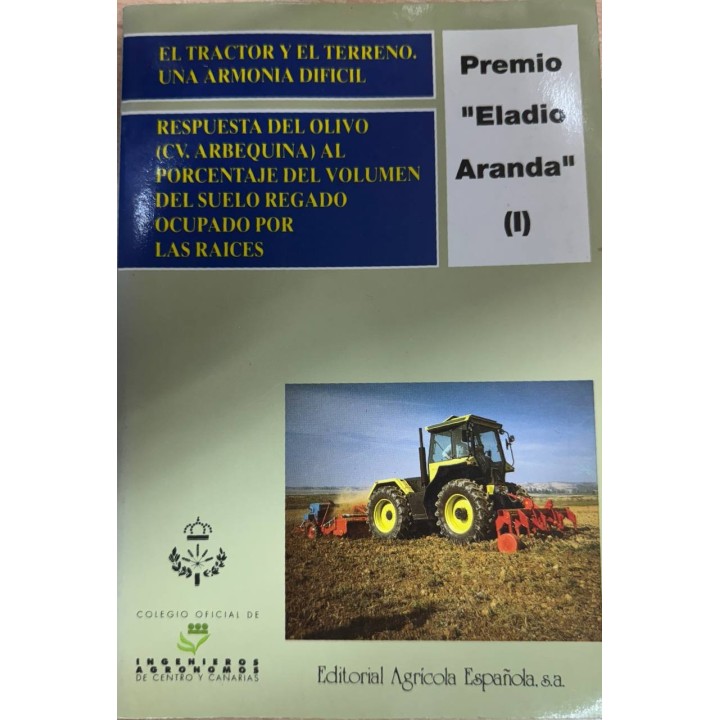 El Tractor y el terreno : una armonía difícil. Respuesta del olivo (cv. arbequina) al porcentaje del volumen del suelo regado ocupado por las raíces