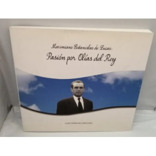 MAXIMIANO ESTANISLAO DE LUCAS: Pasión por Olías del Rey