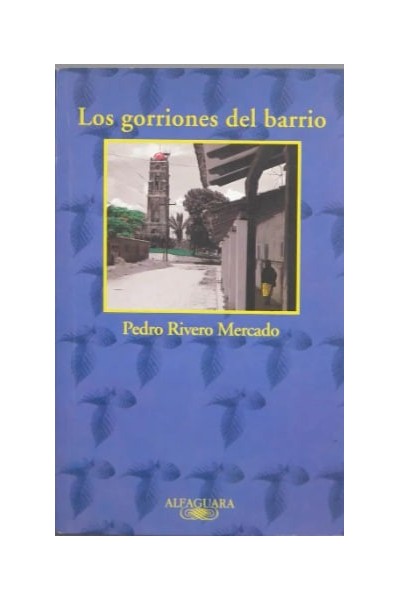 Los gorriones del barrio (Primera edición)