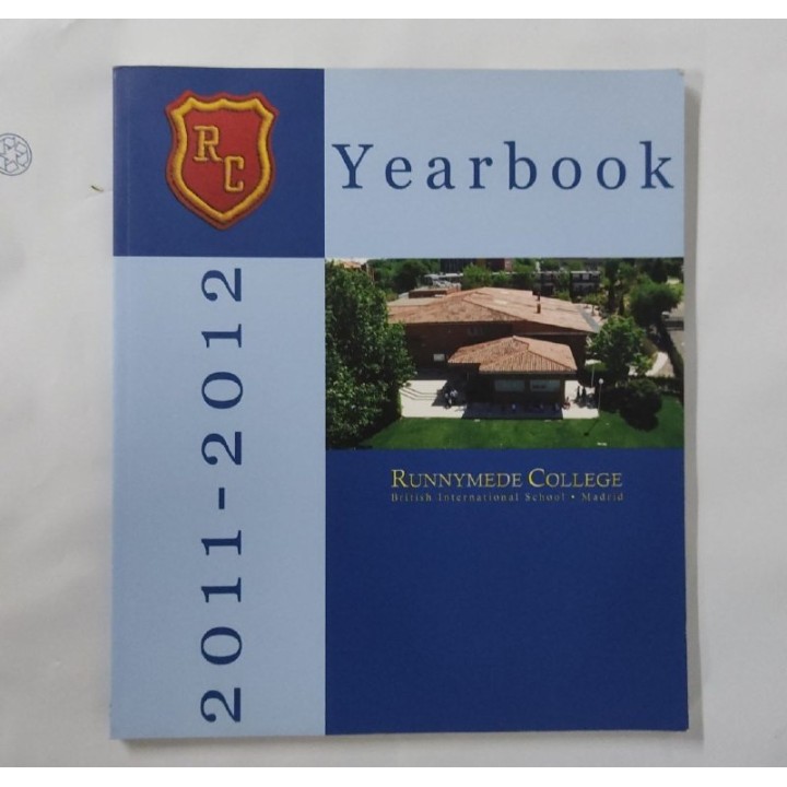 Runnymede College, British International School, Madrid. Yearbook 2011-2012