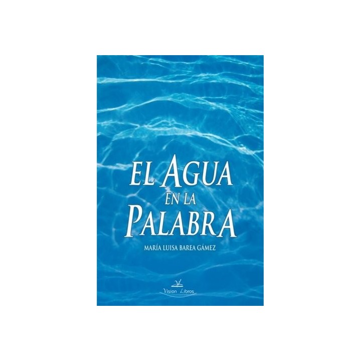 El agua en la palabra(Dedicatoria y firma autógrafa de autora a poeta con obras publicadas) PRIMERA EDICION
