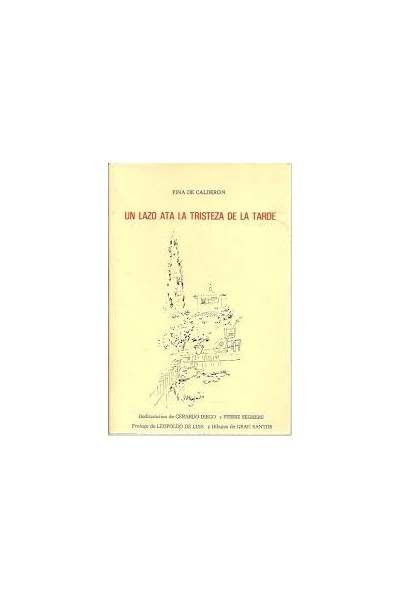 Un lazo ata la tristeza de la tarde 1984 - 1987(Dedicatoria y firma autógrafa de autora a poeta con obras publicadas) PRIMERA EDICION