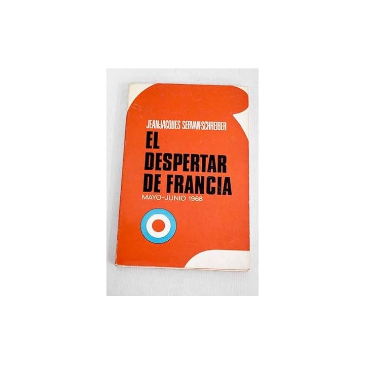 EL DESPERTAR DE FRANCIA.  MAYO JUNIO 1968