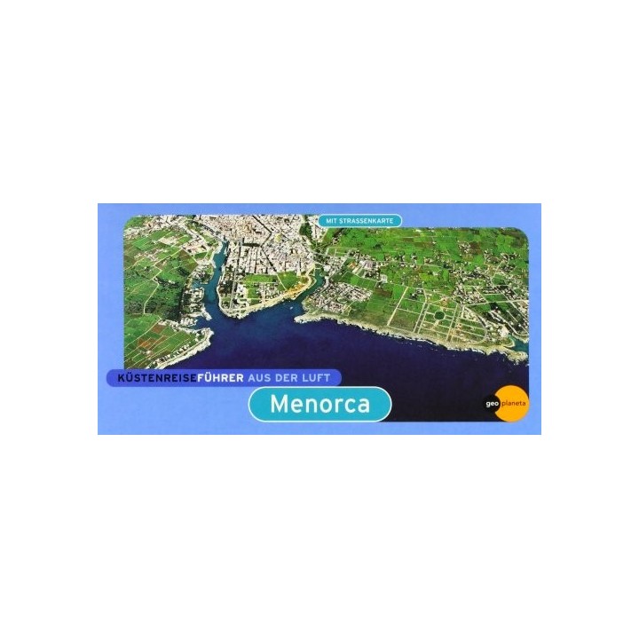 Küstenreiseführer Aus Der Luft: MENORCA (GeoPlaneta)