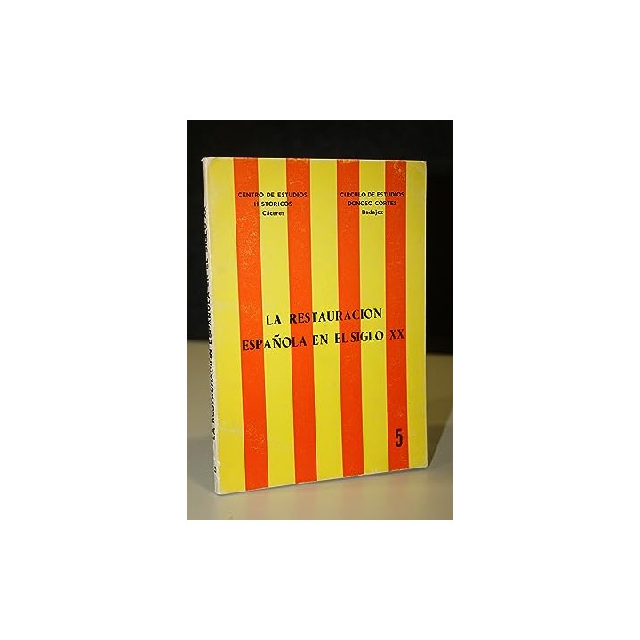 La Restauracion Española en El Siglo XX.
