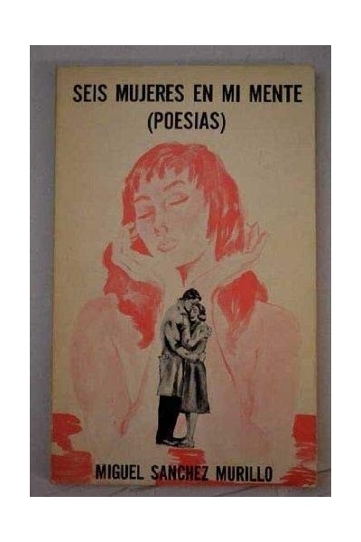 SEIS MUJERES EN MI MENTE (Poesías) (Primera edición)