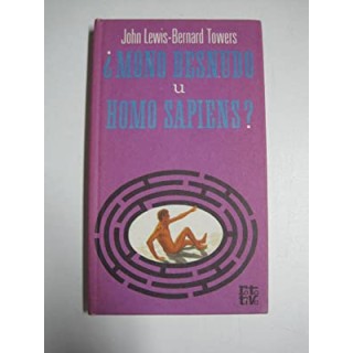 ¿Mono desnudo u homo sapiens?