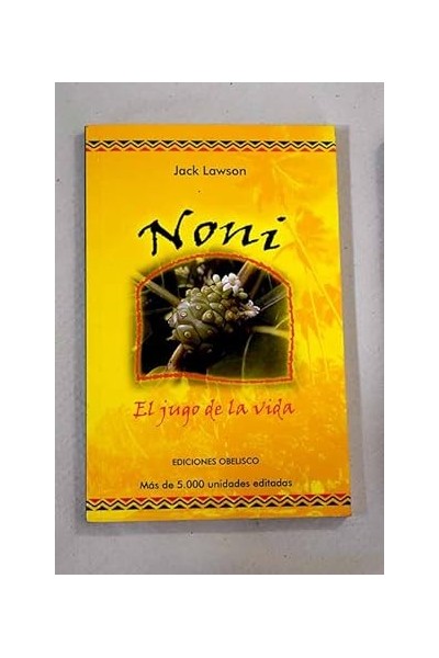 Noni. El jugo de la vida