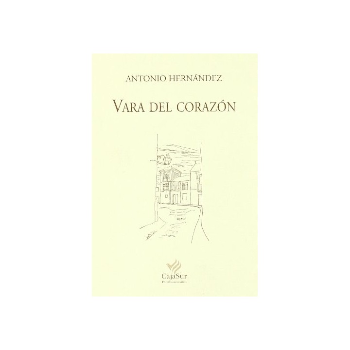 Vara Del Corazón (Primera edición)