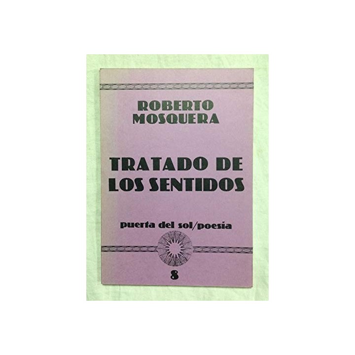 Tratado De Los Sentidos (Primera edición)