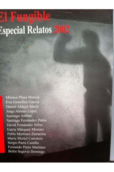 El Fungible. Especial Relatos 2002